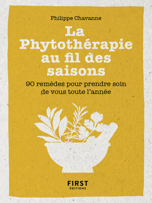 cover image of Petit Livre de la phytothérapie au fil des saisons--90 remèdes pour prendre soin de vous à chaque saison